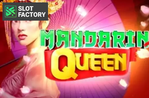 Mandarin Queen